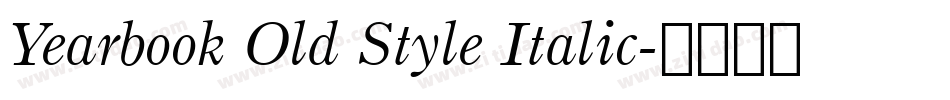 Yearbook Old Style Italic字体转换